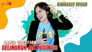 Rapid Question With Kimberly Ryder | SELINGKUH AJA PUSING!!!