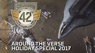 Squadron 42: Around the Verse - Holiday Special 2017