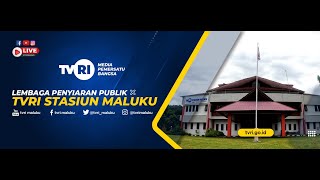 LIVE STREAMING TVRI MALUKU, 21 FEBRUARI 2025