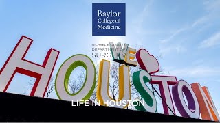 Baylor College of Medicine General Surgery Residency – Life in Houston