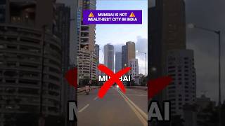 Why Mumbai Is Not India's Wealthiest City | Top Wealthiest City in India | Richest City in India