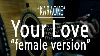 Your love (female version) - Acoustic karaoke