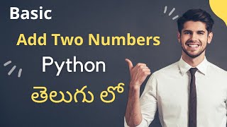 Add Two Numbers in Python || Beginner Coding Sheet || Python Programming in Telugu || #Nerchuko