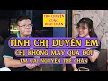 Tâm Sự Cùng Đinh Đoàn-Tình Chị Duyên Em: Chị Không May Qua Đời, Em Gái Nguyện Thế Chân