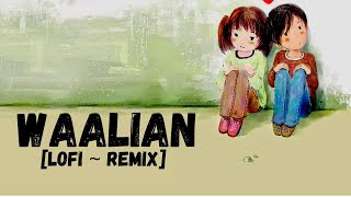 Waalian - Harnoor [Lofi ~ Remix] | Gifty | Jatt Life Studios | Punjabi Lofi | Music Lovers