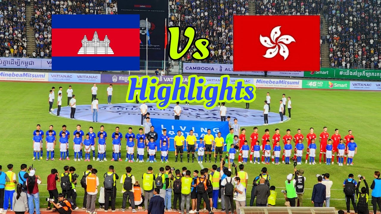 Cambodia Vs Hong Kong | Football International Matching ...