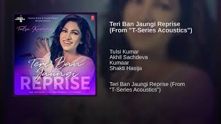 Teri Ban Jaungi - Tulsi Kumar (Female Version) (Full Song) | Kabir Singh | Audio | 2019