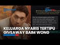 Keluarga Ifan Seventeen Nyaris Tertipu Giveaway Baim Wong, Diminta Uang Rp 300 Ribu