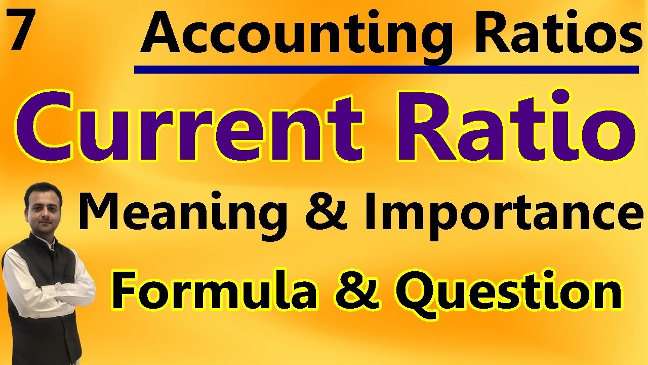 Current Ratio / Working Capital Ratio | Accounting Ratios Chapter Class ...