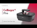 How to Use Scan App of Celloger® Pro from Curiosis