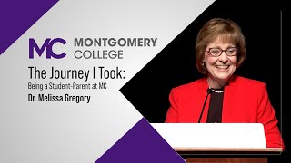 Dr. Melissa Gregory, The Journey I Took: Being a Student-Parent at MC