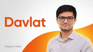 4-dars | Davlat | Ilyosxo'ja Bekmirzayev