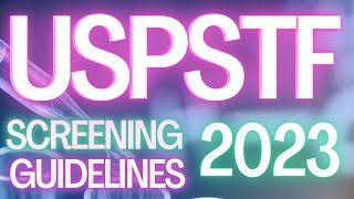 USPSTF Screening Guidelines: Updated for 2024!