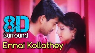 Ennai Kollathey 8D | Geethaiyin Raadhai | K. Karnan G Crak | Shalini Balasundaram | Ztish | 8D BeatZ