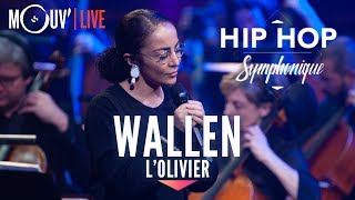 WALLEN : "L'Olivier" (live @ Hip Hop Symphonique 3)
