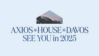 Axios House: Davos 2025