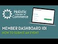 Member Dashboard 101 - How to Submit an Event | Holistic Chamber of Commerce