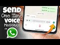 How to Send One Time Voice Message on WhatsApp