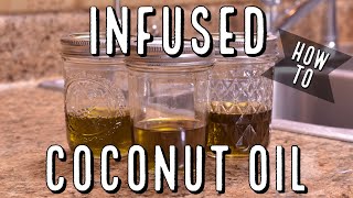 How to Make Cannabis Infused Coconut Oil (Cooking Oil)