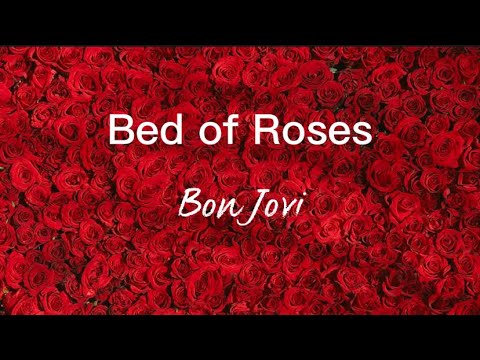 Bon Jovi - Bed Of Roses (Lyrics) - YouTube