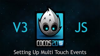 Cocos2d-JS v3 Tutorial 41 - Setting Up Multi Touch Events