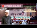 🔴 LIVE STREAMING  KH ANWAR ZAHID DI HONG KONG TABLIGH AKBAR