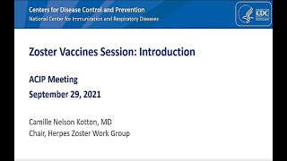 Sept 29, 2021 ACIP Meeting -  Zoster Vaccines