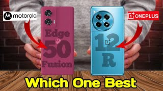 ⚡Motorola Edge 50 Fusion Vs OnePlus 12R | Comparison 🔥💢