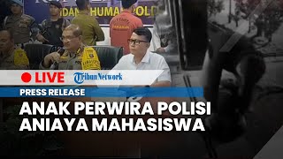 🔴Full Press Release Kasus Viral Anak AKBP AH Aniaya Remaja di Medan, Pelaku Ditetapkan Tersangka