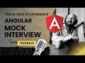 Angular Mock Interview for 6+ Year of Exp | With Feedback