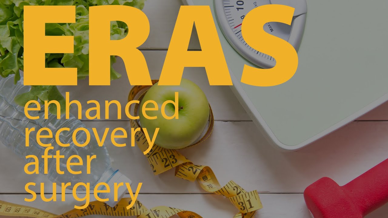 Enhanced Recovery After Surgery (ERAS) - Patient Education - YouTube