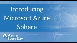 Introducing Microsoft Azure Sphere