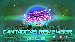 CANTADITAS REMEMBER  90 - 2000 - SESIÓN SOLO TEMAZOS #cantaditas #remember #eurodance