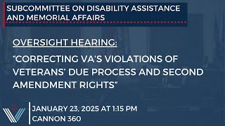 “Correcting VA’s Violations of Veterans’ Due Process and Second Amendment Rights”