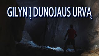 GILYN Į DUNOJAUS URVĄ