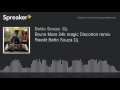 Download Bruno Mars 24k magic Discotron remix Reedit Betto Souza Dj made with Spreaker mp3