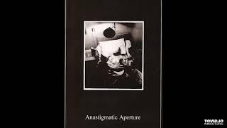 Stigma - Anastigmatic Aperture [FULL ALBUM]