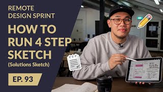 Remote Design Sprint Solutions Sketch (Four-Step Sketch 2021)