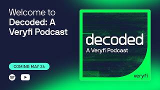 Welcome to Decoded: A Veryfi Podcast - Announcement