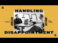 HANDLING DISAPPOINTMENT || Battle Ready - S03E24