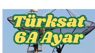 Türksat 6A Ayar Frekans