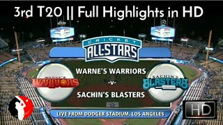 Cricket All Star in America - 3rd T20 || Sachin's Blasters Vs Warne's Warriors - Full Highlights HD