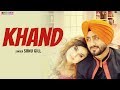 KHAND (Full Song) | Sonu Gill |  New Punjabi Songs 2018 | Lokdhun Punjabi