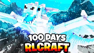 I SURVIVED 100 DAYS IN HARDCORE RLCRAFT!