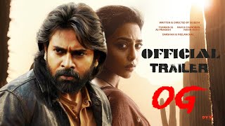 OG - Official Trailer | Pawan Kalyan | Sujeeth | Thaman | Priyanka Mohan | #ogtrailer