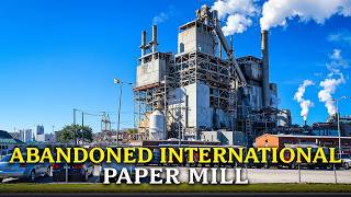 Inside the Abandoned International Paper Mill That Supplied a Nation