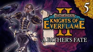 A Father's Fate | Pathfinder: Knights of Everflame | Season 2, Episode 5