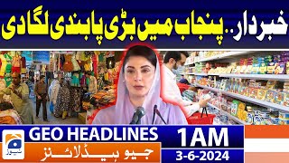 Big ban imposed in Punjab | Geo News at 1 AM Headlines | 3rd June 2024