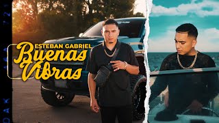Esteban Gabriel - Buenas Vibras