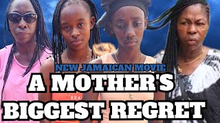 A MOTHER'S BIGGEST REGRETS //NEW JAMAICAN MOVIE 2025//PFS FILMS
